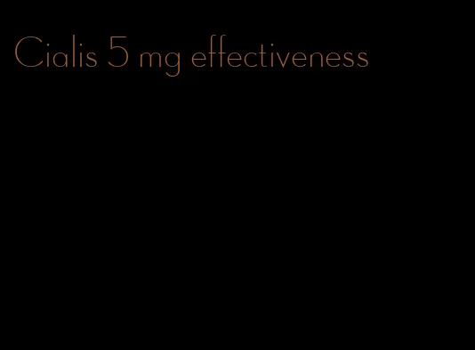 Cialis 5 mg effectiveness