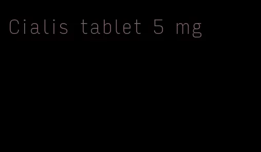 Cialis tablet 5 mg
