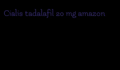 Cialis tadalafil 20 mg amazon