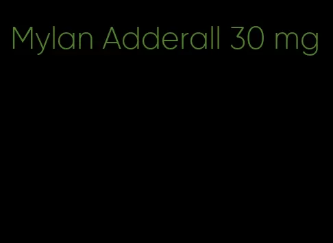 Mylan Adderall 30 mg