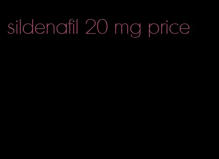 sildenafil 20 mg price