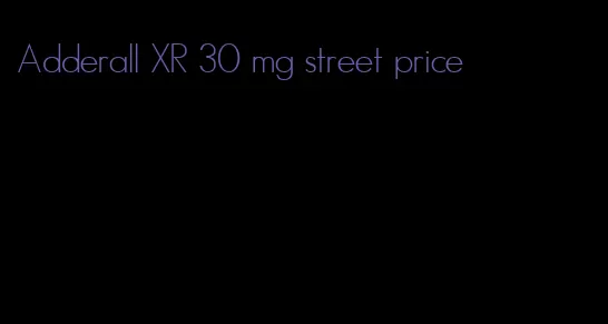 Adderall XR 30 mg street price