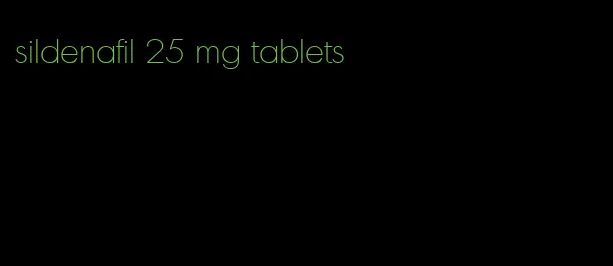 sildenafil 25 mg tablets