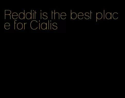 Reddit is the best place for Cialis