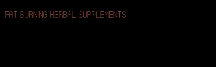 fat burning herbal supplements