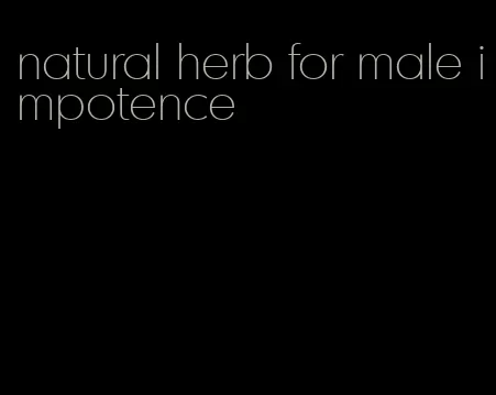 natural herb for male impotence