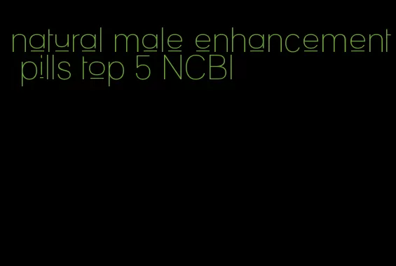 natural male enhancement pills top 5 NCBI