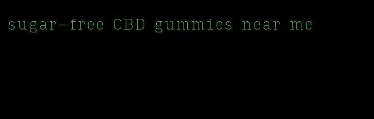sugar-free CBD gummies near me