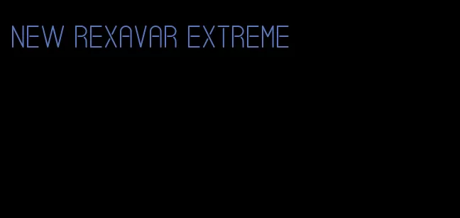 new RexaVar extreme