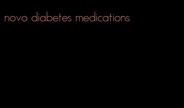 novo diabetes medications