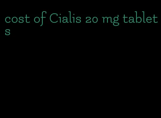 cost of Cialis 20 mg tablets