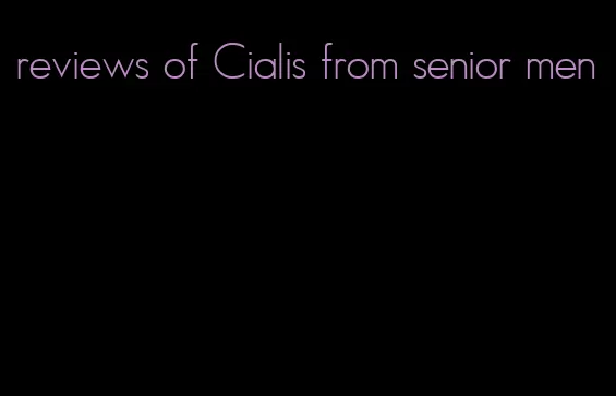 reviews of Cialis from senior men