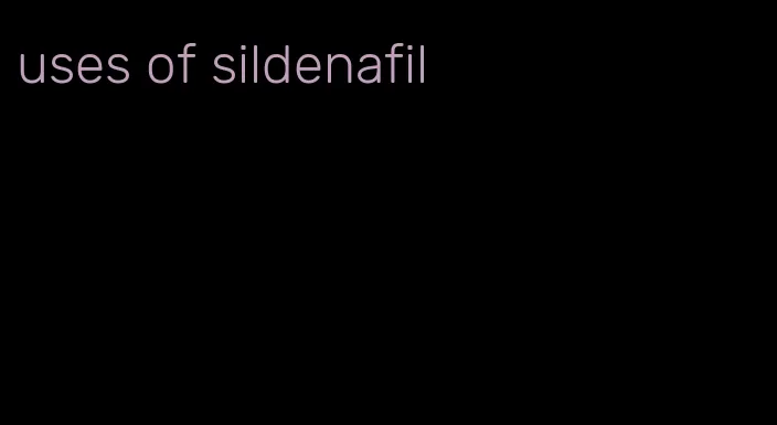 uses of sildenafil