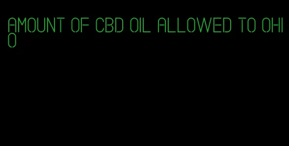 amount of CBD oil allowed to Ohio