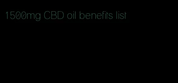 1500mg CBD oil benefits list
