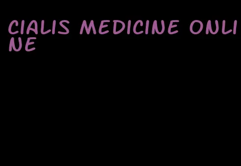 Cialis medicine online