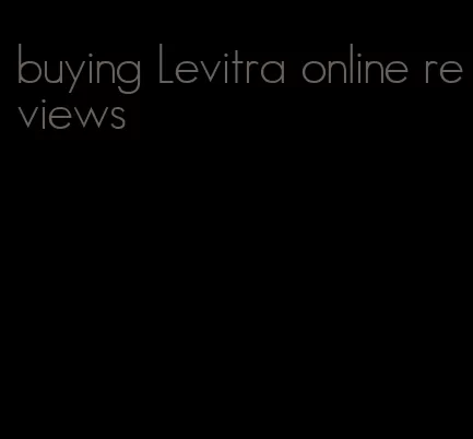 buying Levitra online reviews