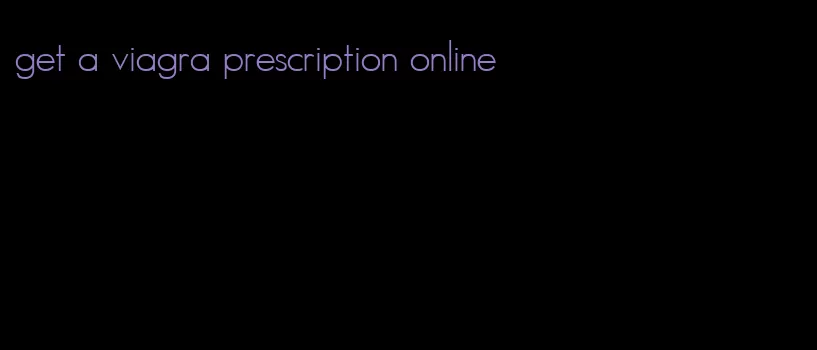 get a viagra prescription online