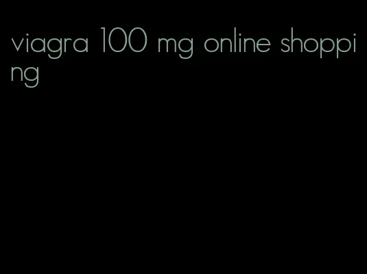 viagra 100 mg online shopping