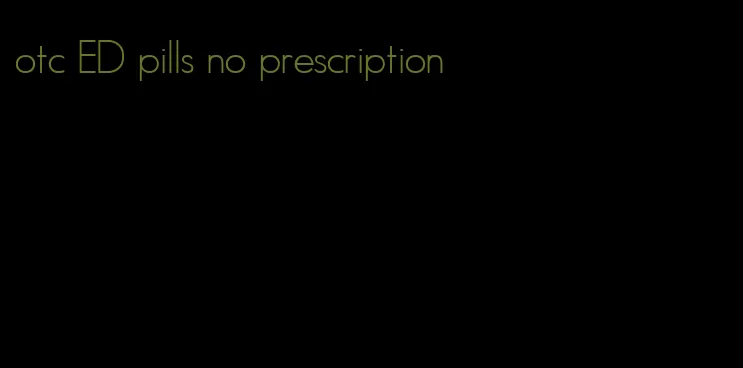 otc ED pills no prescription