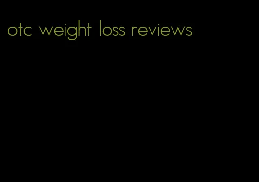 otc weight loss reviews