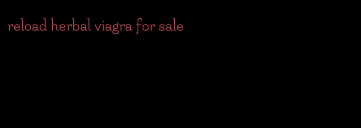 reload herbal viagra for sale