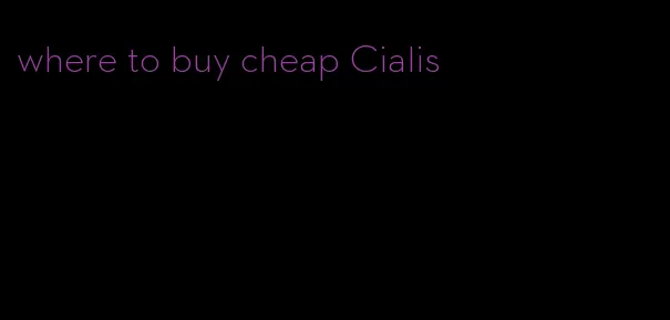 where to buy cheap Cialis