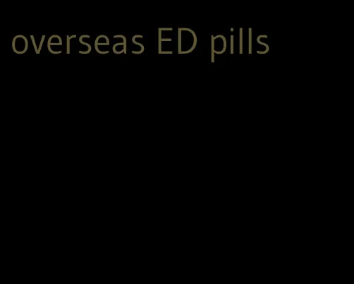 overseas ED pills