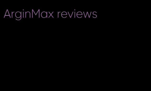 ArginMax reviews