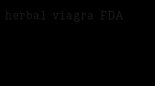 herbal viagra FDA