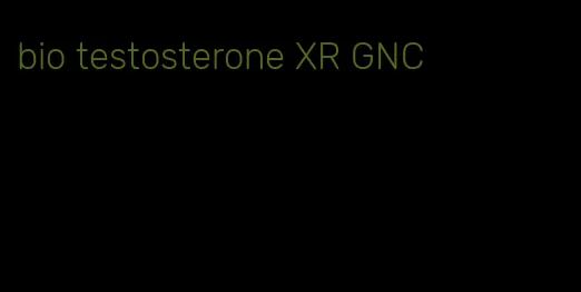bio testosterone XR GNC