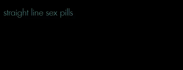 straight line sex pills