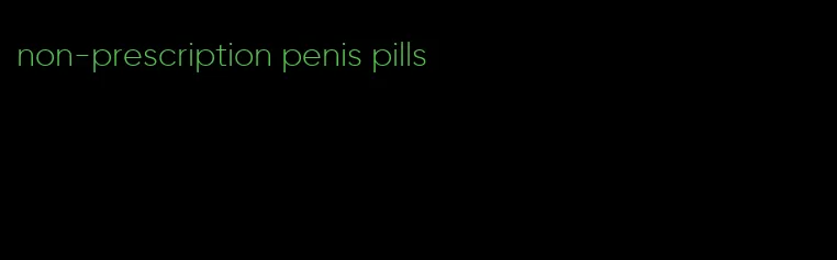 non-prescription penis pills
