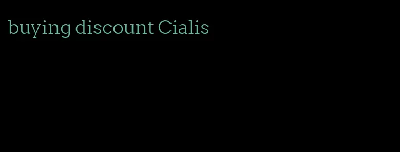 buying discount Cialis