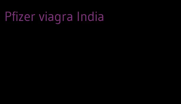 Pfizer viagra India