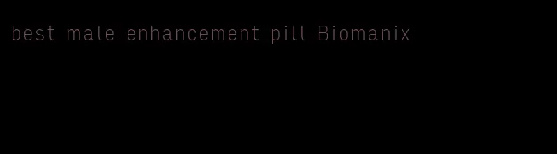 best male enhancement pill Biomanix