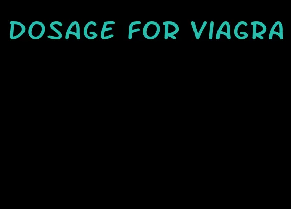 dosage for viagra
