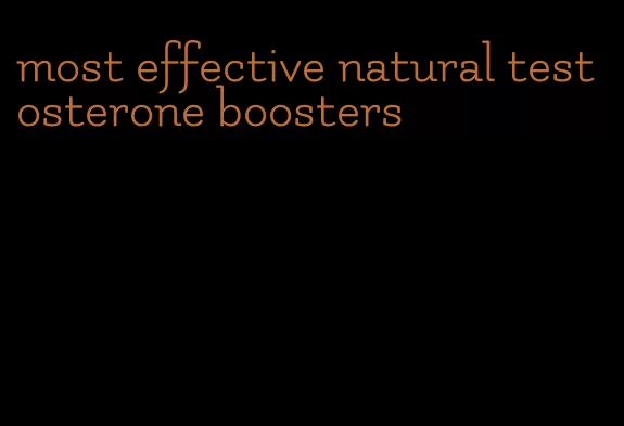 most effective natural testosterone boosters
