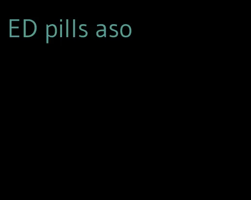 ED pills aso