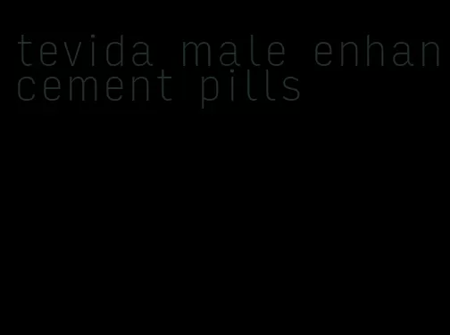 tevida male enhancement pills