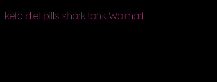 keto diet pills shark tank Walmart