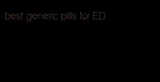 best generic pills for ED