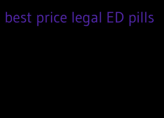 best price legal ED pills