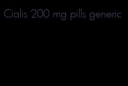 Cialis 200 mg pills generic