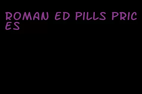 roman ED pills prices