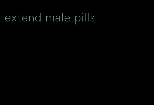 extend male pills