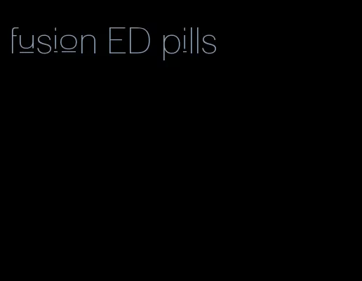 fusion ED pills