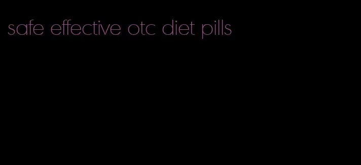 safe effective otc diet pills