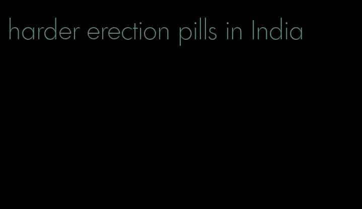 harder erection pills in India