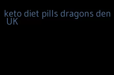 keto diet pills dragons den UK